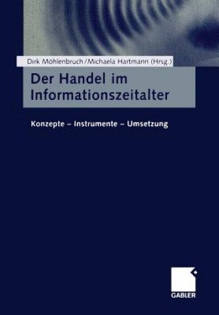 Kniha Der Handel Im Informationszeitalter Dirk Möhlenbruch