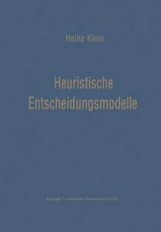 Knjiga Heuristische Entscheidungsmodelle Heinz-Karl Klein