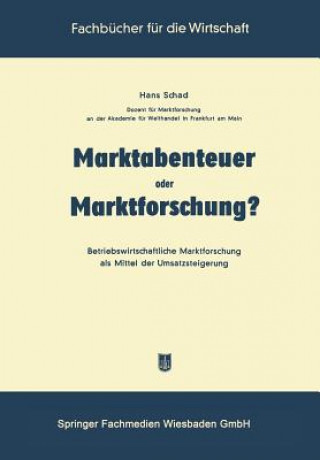 Carte Marktabenteuer Oder Marktforschung? Hans Schad
