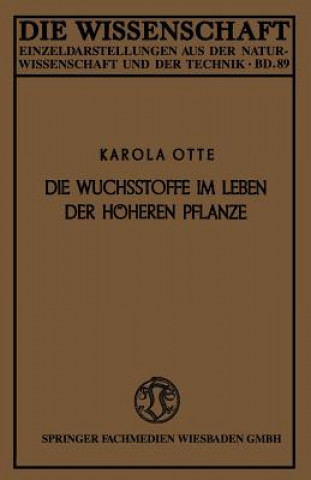 Buch Die Wuchsstoffe Im Leben Der Hoeheren Pflanze Karola Otte