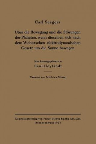 Książka UEber Die Bewegung Und Die Stoerungen Der Planeten, Wenn Dieselben Sich Nach Dem Weberschen Elektrodynamischen Gesetz Um Die Sonne Bewegen Carl Seegers