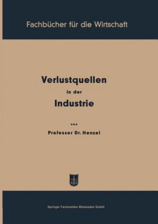 Книга Verlustquellen in Der Industrie Friedrich Henzel