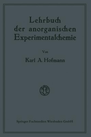 Buch Lehrbuch Der Anorganischen Experimentalchemie Karl A. Hofmann