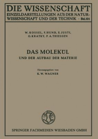 Knjiga Molekul Und Der Aufbau Der Materie W. Kossel