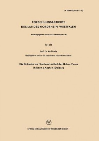 Kniha Die Dolomite Am Nordwest-Abfall Des Hohen Venns Im Raume Aachen-Stolberg Karl Rode