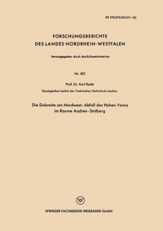 Knjiga Die Dolomite Am Nordwest-Abfall Des Hohen Venns Im Raume Aachen-Stolberg Karl Rode