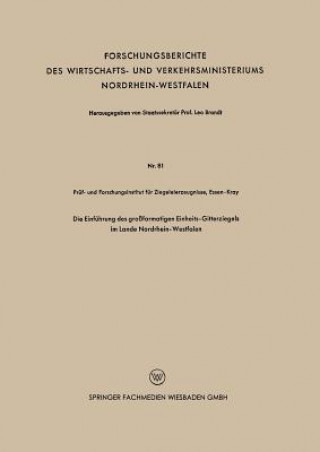 Книга Die Einf hrung Des Gro formatigen Einheits-Gitterziegels Im Lande Nordrhein-Westfalen 