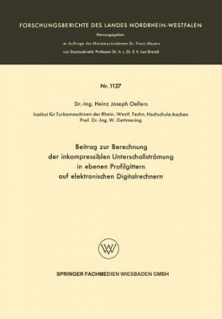 Book Beitrag Zur Berechnung Der Inkompressiblen Unterschallstr mung in Ebenen Profilgittern Auf Elektronischen Digitalrechnern Heinz Joseph Oellers