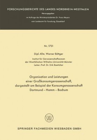 Knjiga Organisation Und Leistungen Einer Gro konsumgenossenschaft, Dargestellt Am Beispiel Der Konsumgenossenschaft Dortmund-Hamm-Bochum Werner Böttger