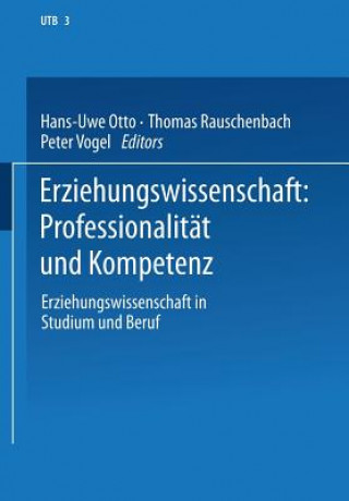 Könyv Erziehungswissenschaft: Professionalit t Und Kompetenz Hans-Uwe Otto