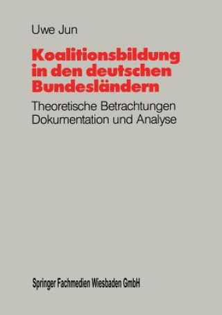 Kniha Koalitionsbildung in Den Deutschen Bundeslandern Uwe Jun