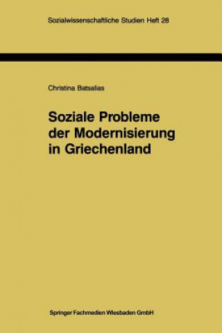 Kniha Soziale Probleme Der Modernisierung in Griechenland Christina Batsalias