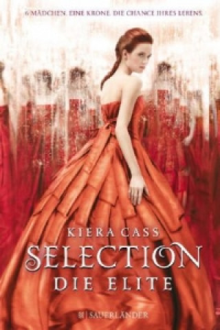 Kniha Selection - Die Elite Kiera Cass