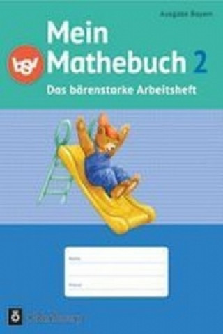 Carte Mein Mathebuch - Ausgabe B für Bayern - 2. Jahrgangsstufe 