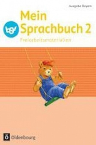 Carte Mein Sprachbuch - Ausgabe Bayern - 2. Jahrgangsstufe 
