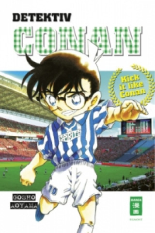 Carte Detektiv  Conan - Kick it like Conan Gosho Aoyama