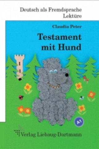 Kniha Testament mit Hund Claudia Peter