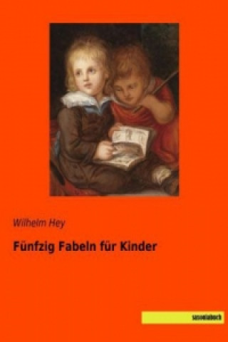 Carte Fünfzig Fabeln für Kinder Wilhelm Hey
