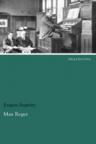 Βιβλίο Max Reger Eugen Segnitz