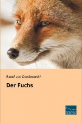 Книга Der Fuchs Raoul von Dombrowski