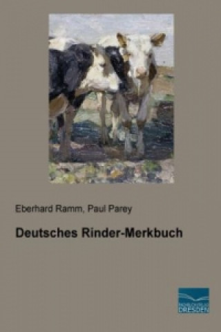 Książka Deutsches Rinder-Merkbuch Eberhard Ramm