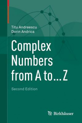 Kniha Complex Numbers from A to ... Z Titu Andreescu