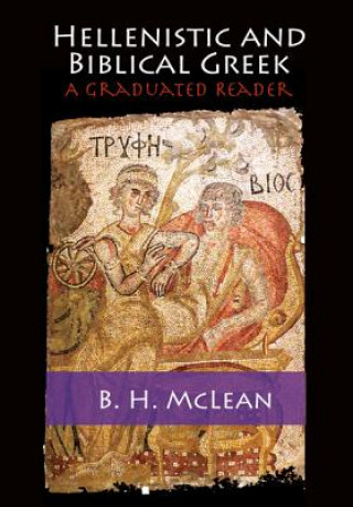 Książka Hellenistic and Biblical Greek B. H. McLean