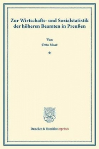 Kniha Zur Wirtschafts- und Sozialstatistik der höheren Beamten in Preußen. Otto Most