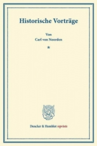 Kniha Historische Vorträge. Carl von Noorden