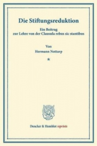 Buch Die Stiftungsreduktion. Hermann Nottarp