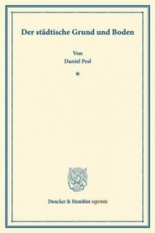 Книга Der städtische Grund und Boden. Daniel Pesl