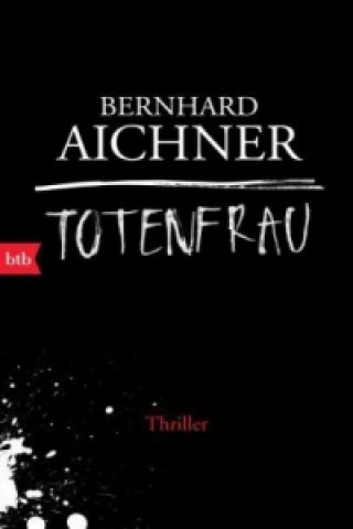 Buch Totenfrau Bernhard Aichner