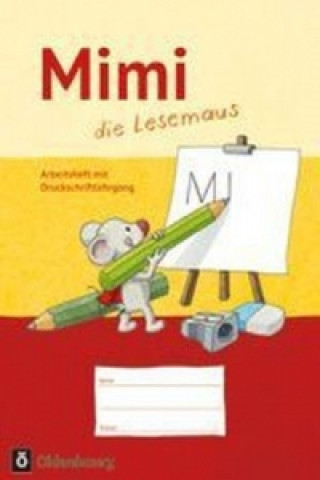 Kniha Mimi, die Lesemaus - Fibel für den Erstleseunterricht - Ausgabe F (Bayern, Baden-Württemberg, Rheinland-Pfalz und Hessen) 