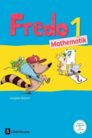 Könyv Fredo - Mathematik - Ausgabe B für Bayern - 1. Jahrgangsstufe 