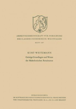 Livre Geistige Grundlagen Und Wesen Der Makedonischen Renaissance Kurt Weitzmann