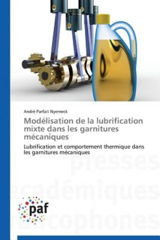 Carte Modelisation de la Lubrification Mixte Dans Les Garnitures Mecaniques André Parfait Nyemeck