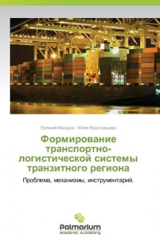 Carte Formirovanie Transportno-Logisticheskoy Sistemy Tranzitnogo Regiona Evgeniy Makarov