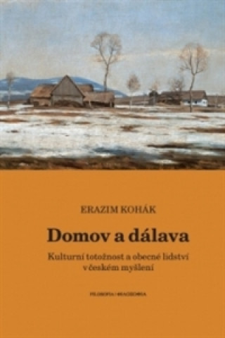 Książka Domov a dálava Erazim Kohák