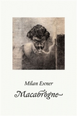 Книга Macabrogne Milan Exner