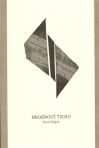 Könyv Hroznové ticho Pavel Hájek