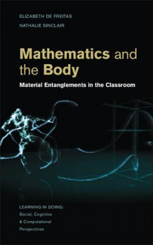 Książka Mathematics and the Body Elizabeth de Freitas