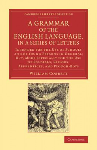 Book Grammar of the English Language, in a Series of Letters William Cobbett