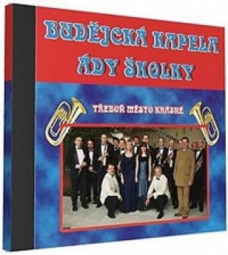 Audio Budějcká kapela - Ády Školky - 1 CD neuvedený autor