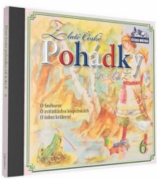 Audio Zlaté České pohádky 6. - 1 CD neuvedený autor