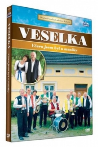 Videoclip Veselka - Včera jsem byl u muziky - DVD neuvedený autor