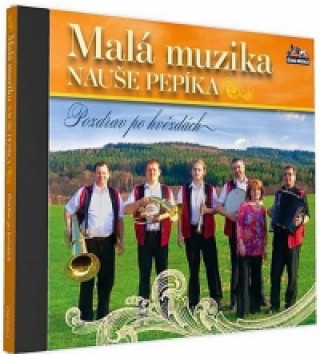 Audio Malá muzika Nauše Pepíka - Pozdrav po hvězdách - 1 CD neuvedený autor