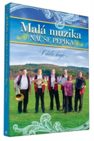 Video Malá muzika Nauše Pepíka - V dálce hrají - DVD neuvedený autor