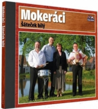 Audio Mokeráci - Šáteček bílý - 1 CD neuvedený autor