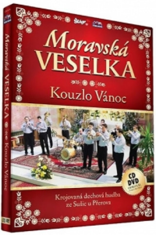 Video Moravská Veselka - Kouzlo Vánoc - CD+DVD neuvedený autor