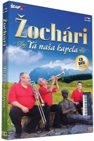Videoclip Žochári -Tá naša kapela - CD+DVD neuvedený autor